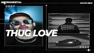 INDERR - Thug Love   [ INSTRUMENTAL ]