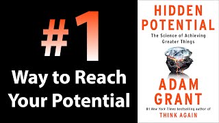 HIDDEN POTENTIAL by Adam Grant | Core Message by Productivity Game 48,158 views 6 months ago 9 minutes, 12 seconds