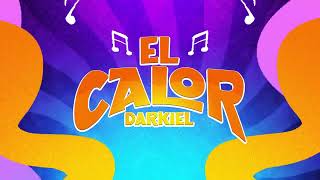 EL CALOR - Darkiel