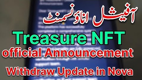 Treasure NFT official Announcement by Bilal kahlon | Treasure NFT Withdraw Update | Nova NFT update 