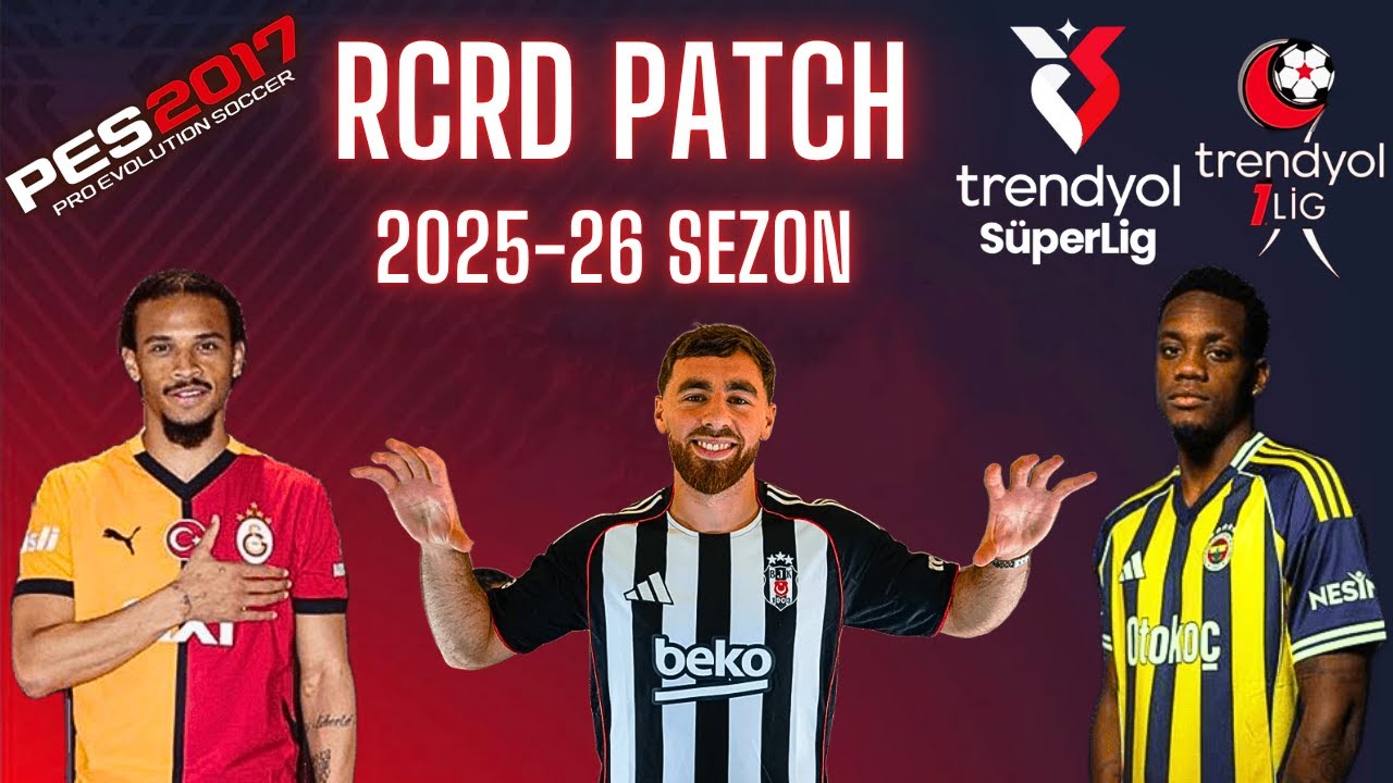 PES 2017 | EN GÜNCEL YAMA | RCRD PATCH 2025/26 SEASON