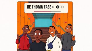 Re Thoma Fase (Featuring Madesharo, DJ Star & Dripsoul SA)