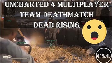 Uncharted™ 4 - Multiplayer gameplay funny glitches - Team death match - funny network glitch