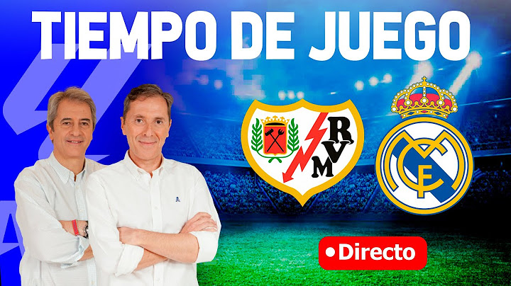 Directo del Rayo Vallecano 1-1 Real Madrid en Tiempo de Juego COPE