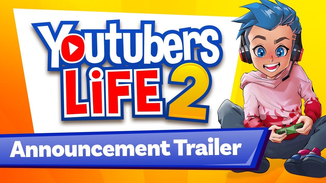 Youtubers Life 2 - Announcement Trailer
