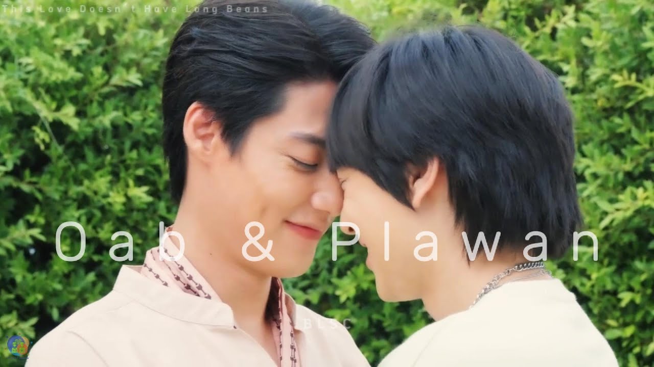 Best Of • Compilado🌟Oab & Wan • Romantic Moments [BL This Love Doesn´t Have Long Beans] 🇹🇭  #bl