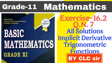 Exercise 16.2 Q.N. 7 All || Implicit Derivative of Trigonometric Functions || Grade-11 Basic Maths