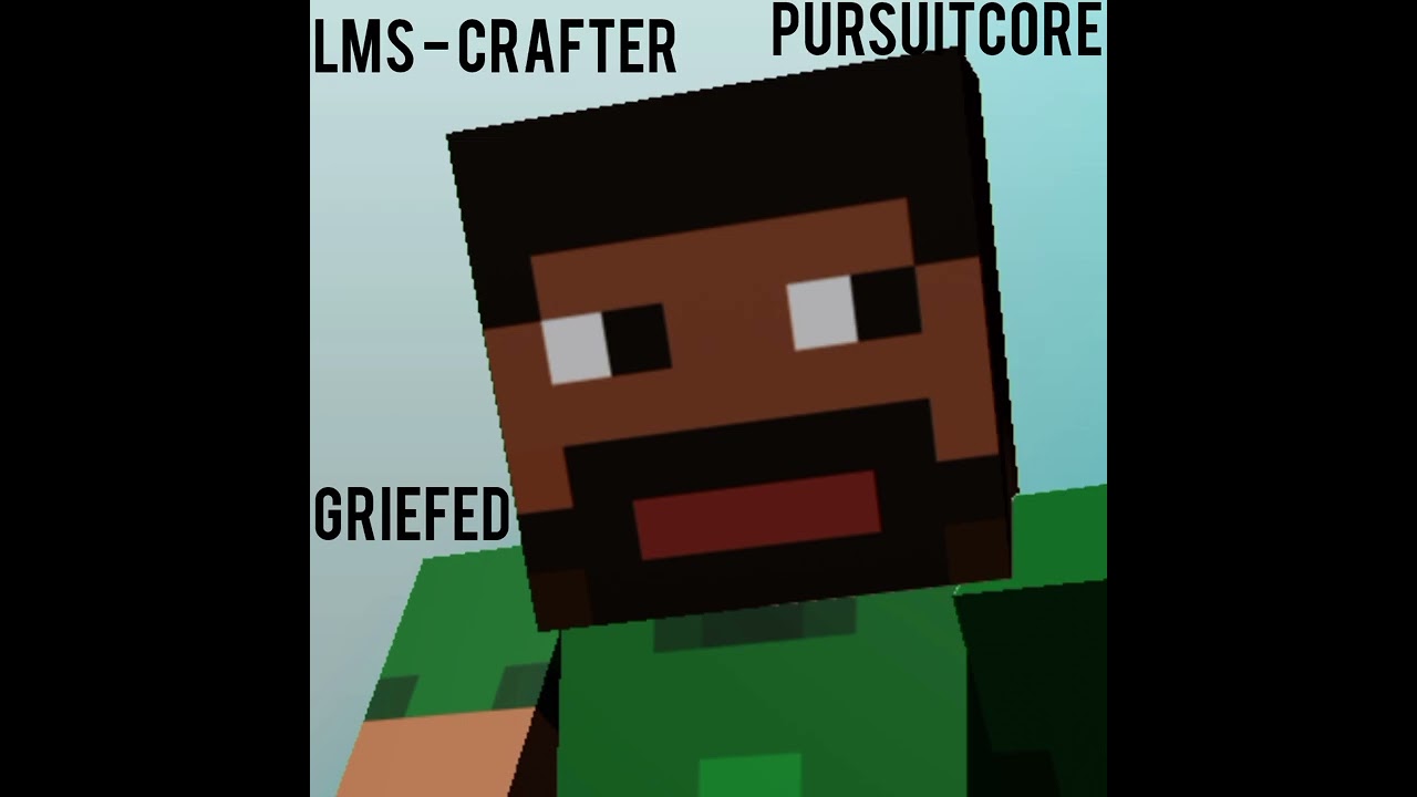 GRIEFED LMS CRAFTER PURSUITCORE