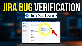 How to Verify Bug Reports with Jira - Complete Guide