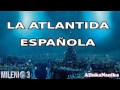 Milenio 3 - La Atlántida Española (Especial)