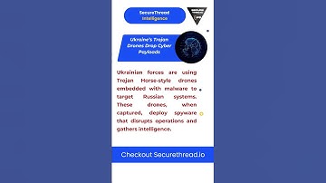 Ukraine Deploys Trojan Horse Drones with Embedded Malware