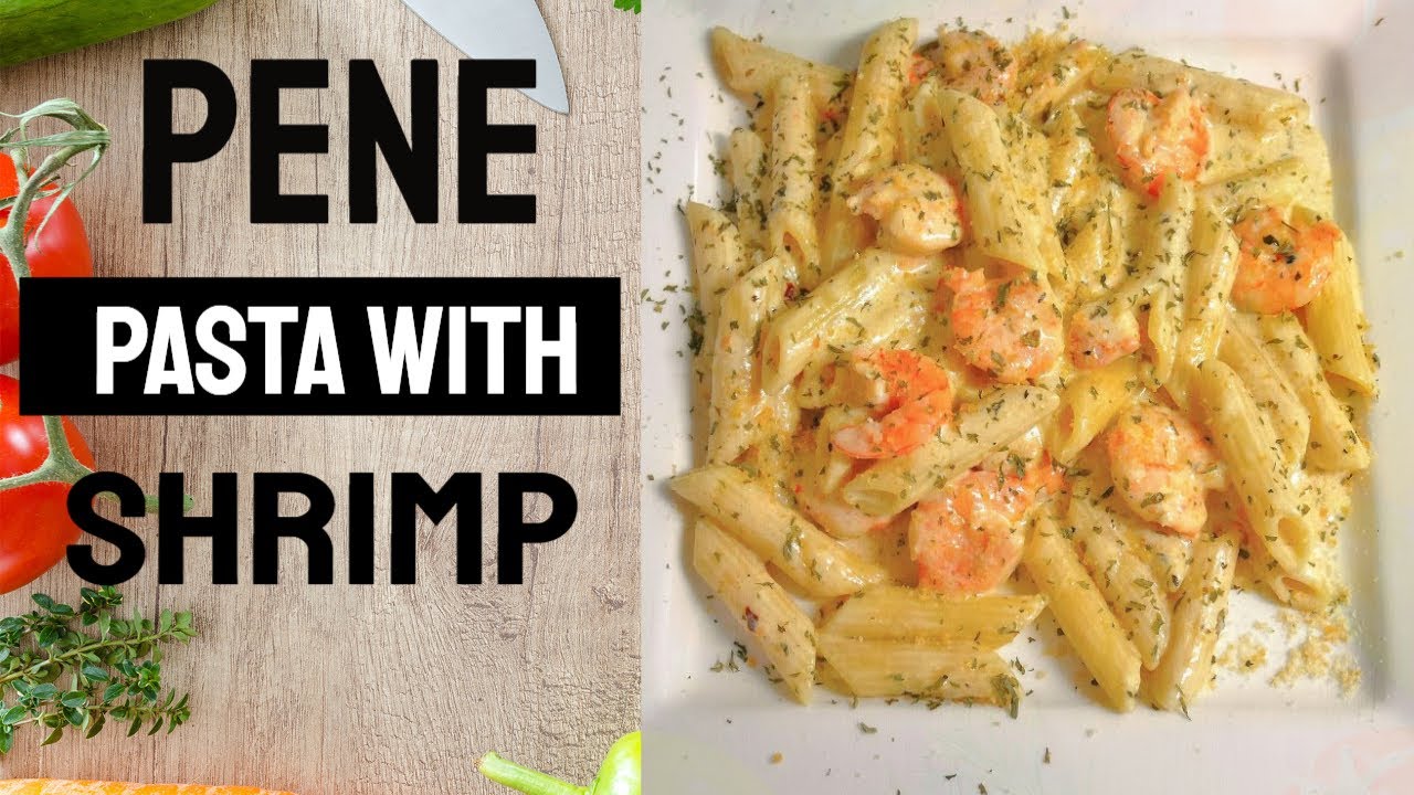 Pene Pasta with Shrimp and Special Herb Sauce YouTube