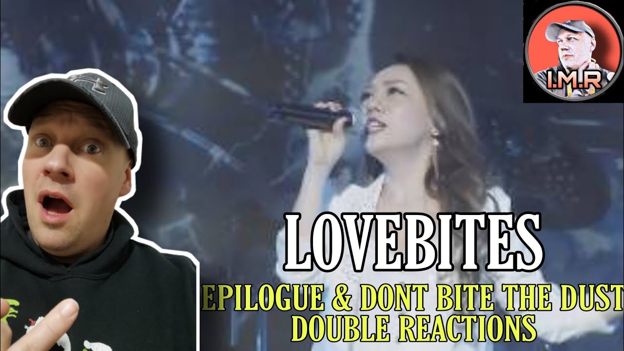DOUBLE REACTION!!! Lovebites - EPILOGUE & DONT BITE THE DUST REACTION | FIRST TIME REACTION TO