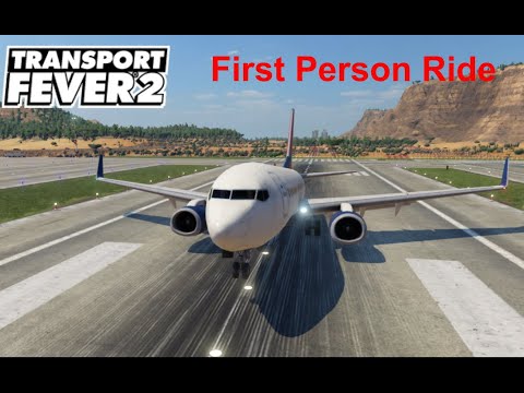 First Person Car/Airplane Ride - Transport Fever 2 - YouTube