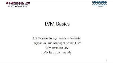 OS IBM AIX, System Administration Tutorial Series. LVM concepts and basic commands.