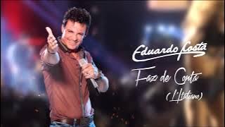 Eduardo Costa - Faz De Conta