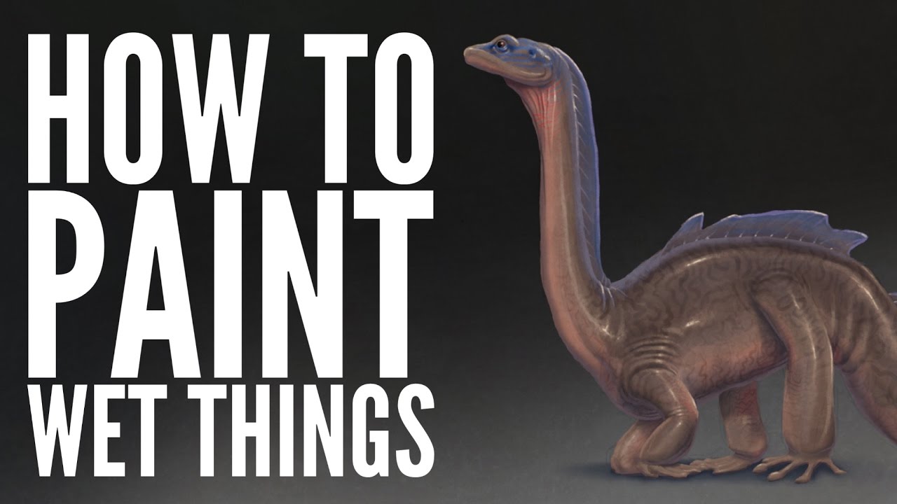 how-to-paint-wet-things-youtube