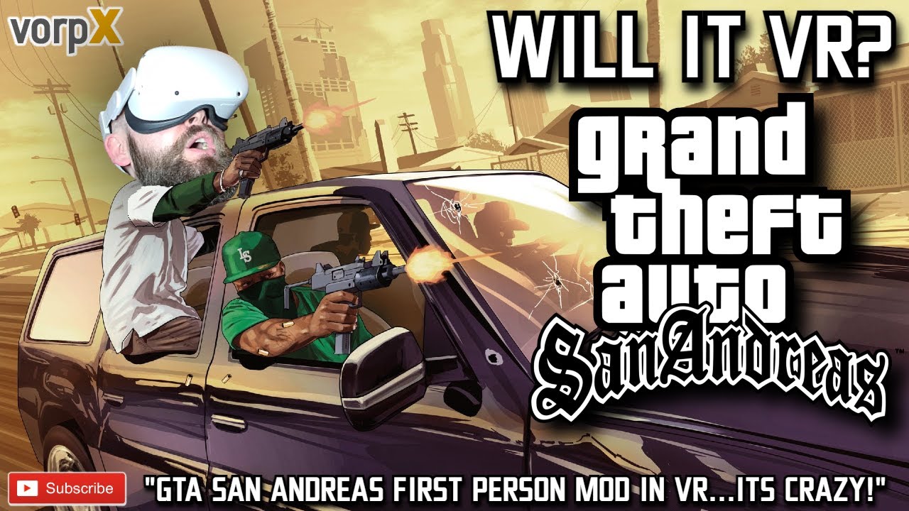 A GTA fan brought a piece of San Andreas to Meta Quest 2