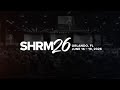 SHRM26 The World S Largest HR Conference