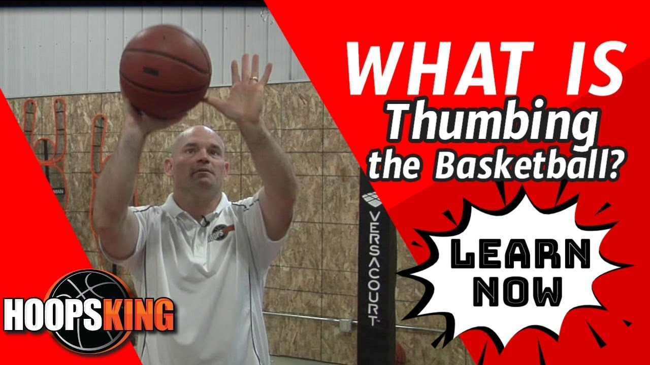 What does Thumbing the Basketball Mean with your Guide or Off Hand