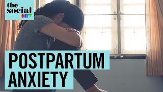 How to identify and deal with postpartum anxiety | The Social