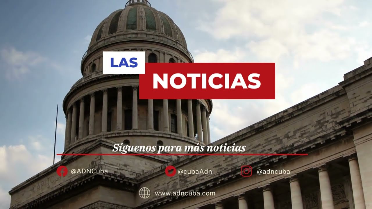 Las 5 noticias más leídas en ADN Cuba hoy Mayo 15