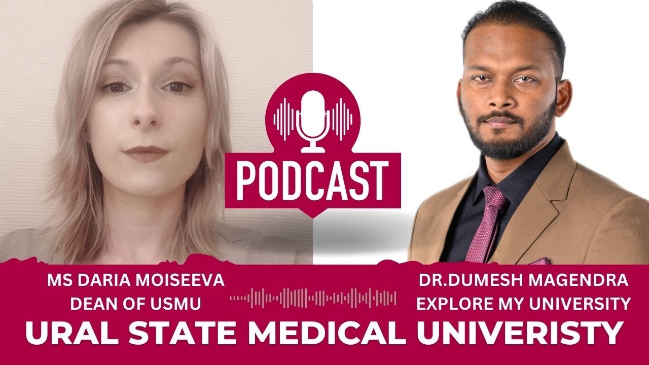 PODCAST WITH DEAN OF URAL STATE MEDICAL UNIVERSITY | COMPLETE REVIEW | MBBS RUSSIA
