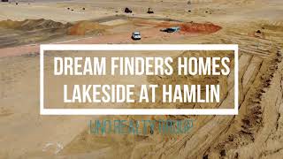 LAKESIDE AT HAMLIN  in Winter Garden Florida built by Dream Finders Homes filmed on 3 15 21