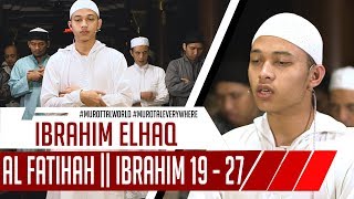 Download lagu The Leader of Melodious Prayers || Surah Al Fatiha & Surah Ibrahim 19-27 || Ibrahim Elhaq