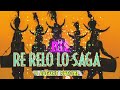 RE RELO LO SAGA ( 9 AUGUST SPECIAL ) DJ BHAGYA KANKER Mp3 Song