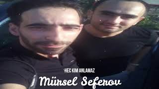 Mursel Seferov Hec Kim Anlamaz by YUSUF Abbasoglu Resimi