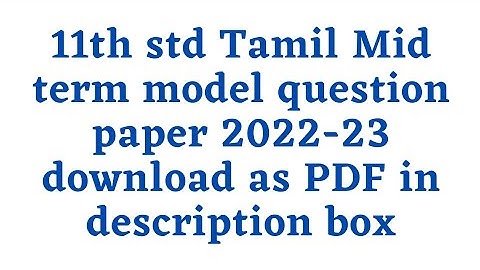 11th std Tamil Mid term model question paper 2022-23 download as PDF in description box