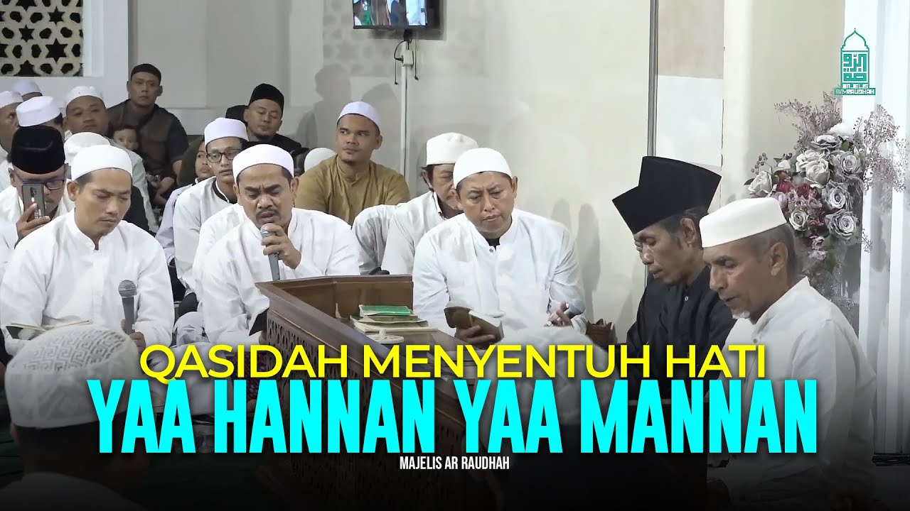 Ya Hannan Ya Mannan - Majelis Ar Raudhah | Lirik & Terjemah