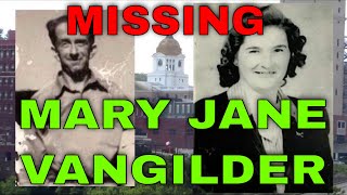 MISSING PERSON: Mary Jane Vangilder