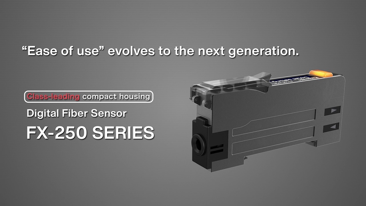 “Ease of use” evolves to the next generation. Digital Fiber Sensor with Organic EL Display FX-250