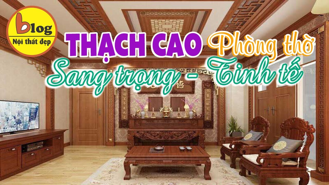Phòng thờ đẹp - Mẫu thạch cao đẹp cho từng phong cách... - youtube