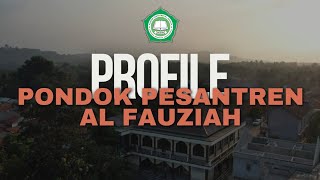 PROFILE |PONDOK PESANTREN AL FAUZIAH