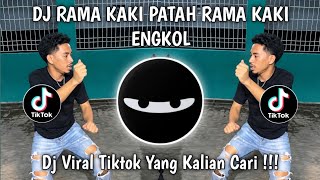 DJ RAMA KAKI PATAH RAMA KAKI ENGKOL JEDAG JEDUG TREND FF VIRAL TIKTOK TERBARU 2026 !! 
