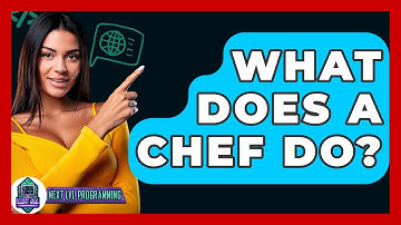 What Does A Chef Do? - Next LVL Programming