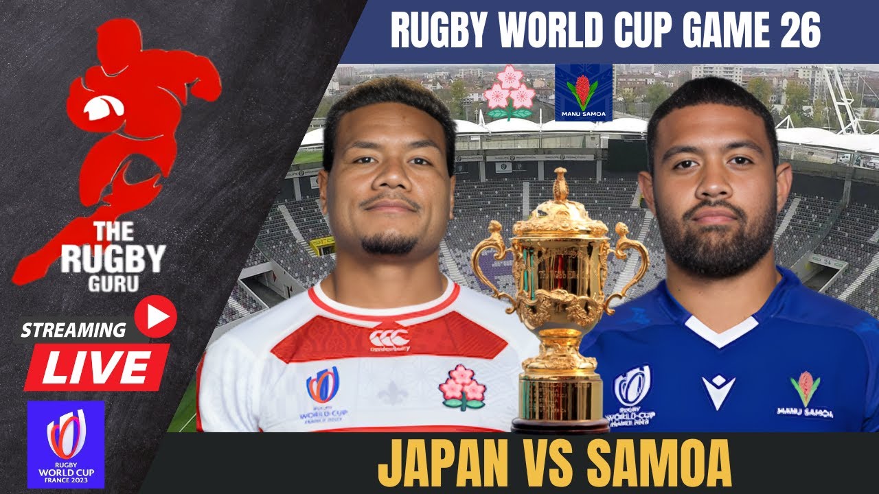 JAPAN VS MANU SAMOA LIVE RUGBY WORLD CUP 2023 COMMENTARY