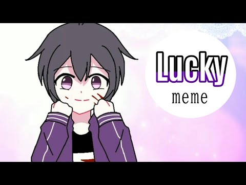 LUCKY [meme]​ // (warning : blood)