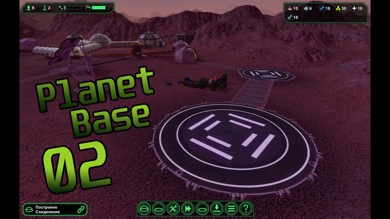Planet Base ● Планета 1 ● Серия 2 - Стоим космопорт, наступает голод