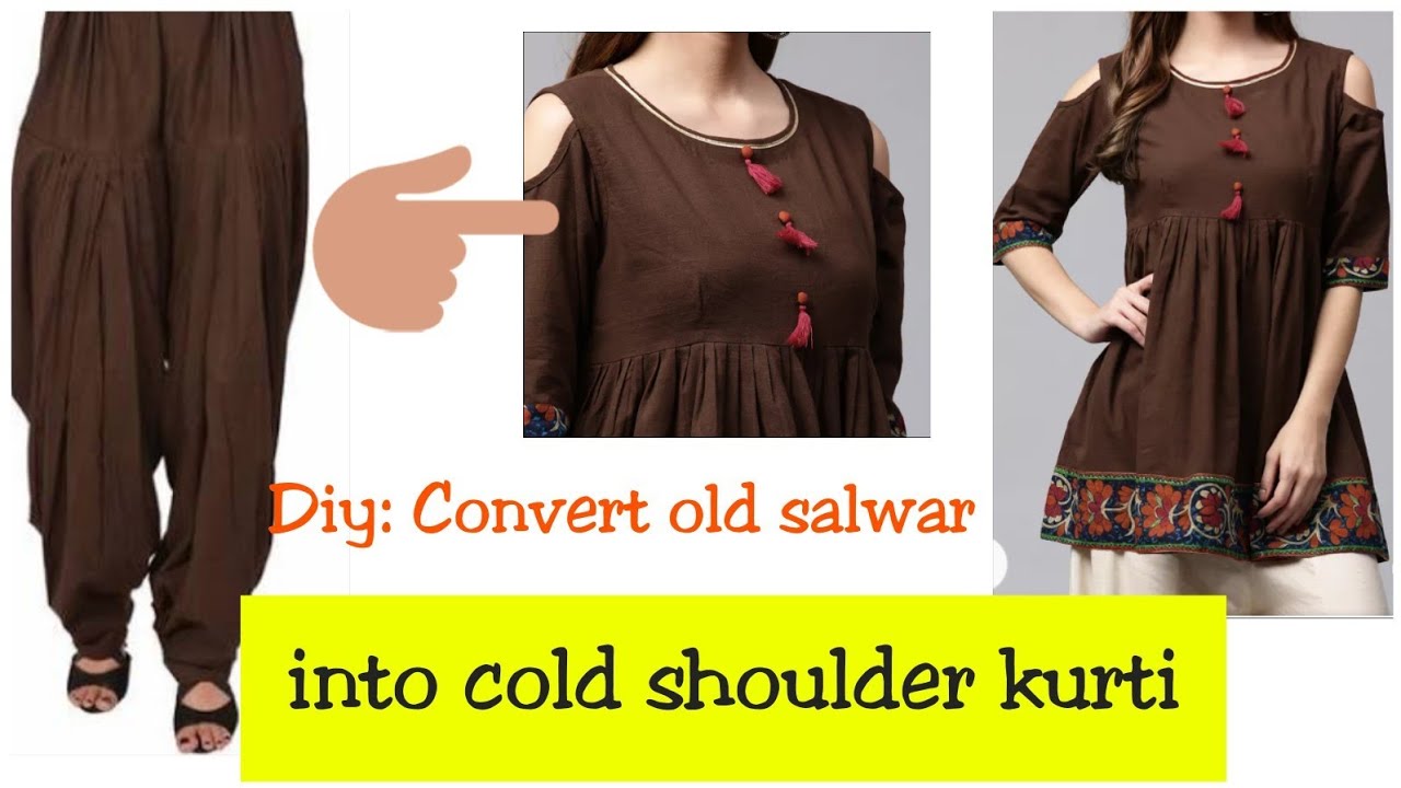 Diy : Convert/Reuse old salwaar into cold shoulder dress/kurti/top
hindi