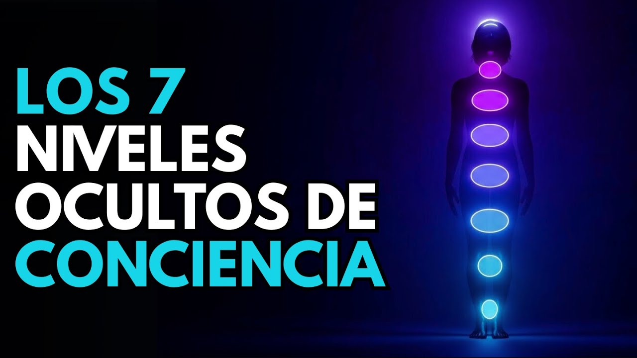 Tu Realidad Cambia Cuando Reconoces los 7 Niveles Ocultos de Conciencia ...
