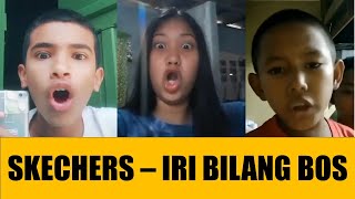 Skechers -  iri bilang bos REMIX #iribilangbos #skechers