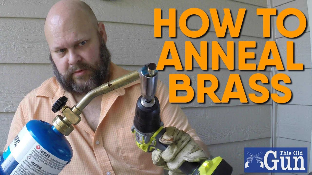 annealing brass, a How to Video. YouTube