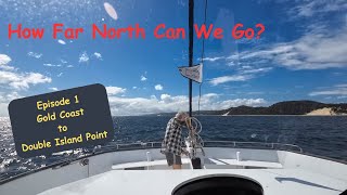 Episode 1 Gold coast to Double Island Point