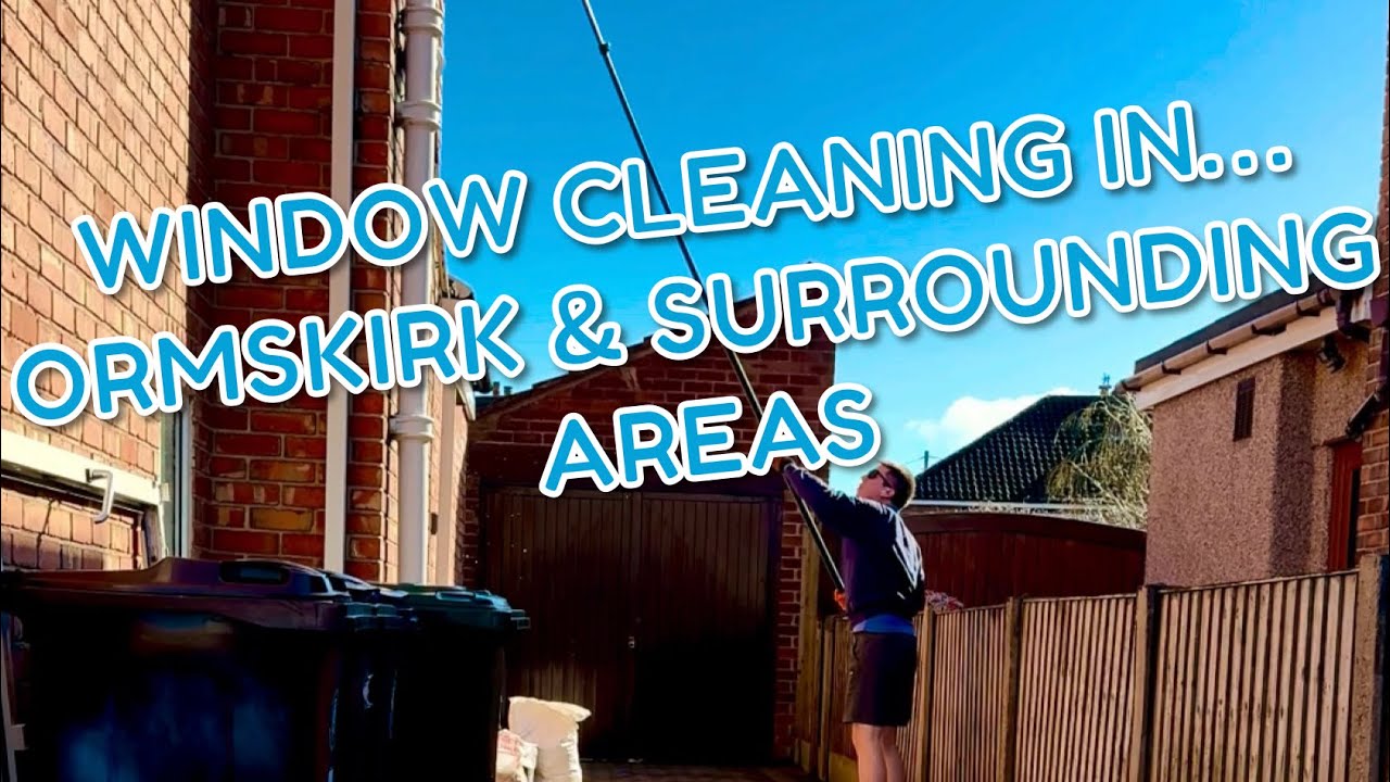 Window Cleaning Around Ormskirk