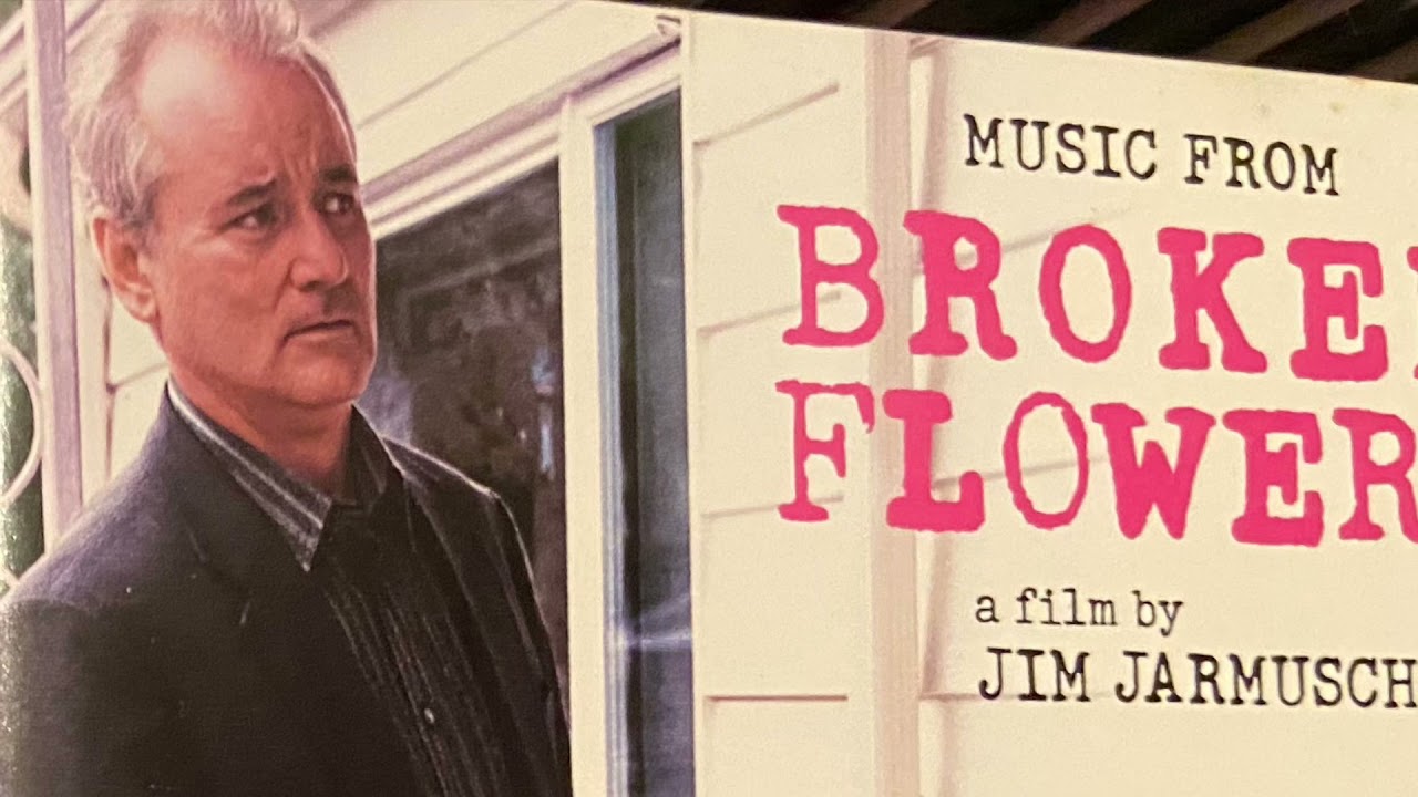 Broken Flowers Soundtrack YouTube