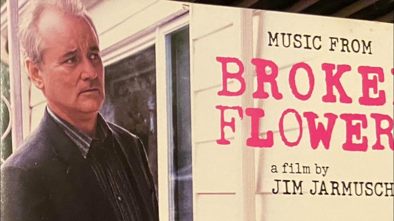 Broken Flowers Soundtrack YouTube